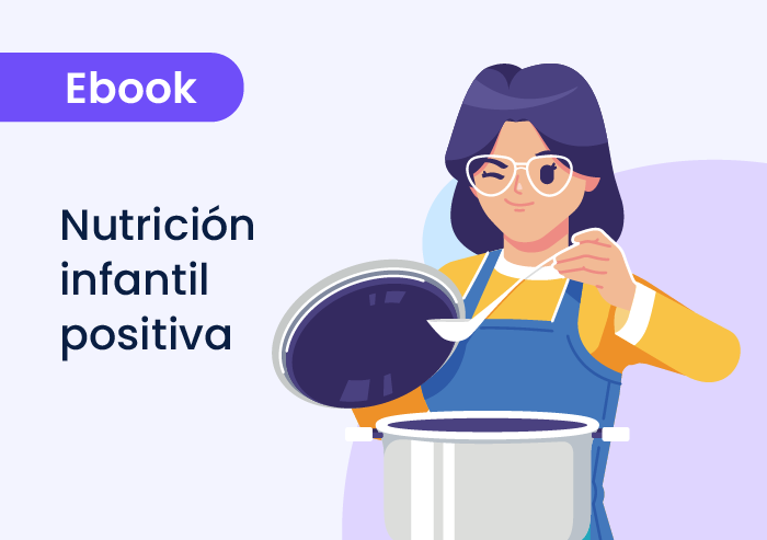 Nutrición infantil positiva: guía para madres y padres informados