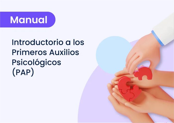 Manual introductorio a los Primeros Auxilios Psicológicos (PAP)