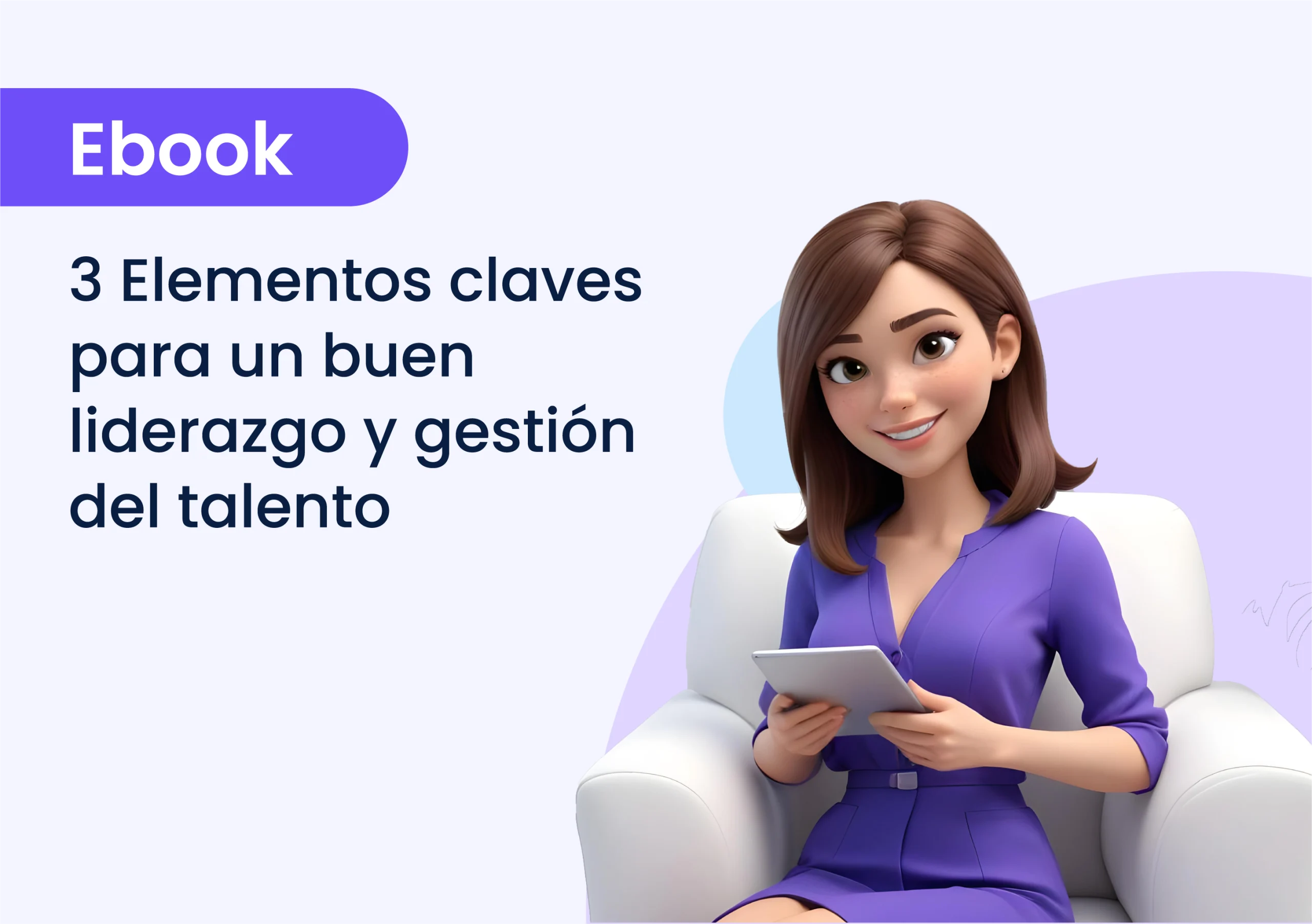3 elementos claves para un buen liderazgo y gestión del talento