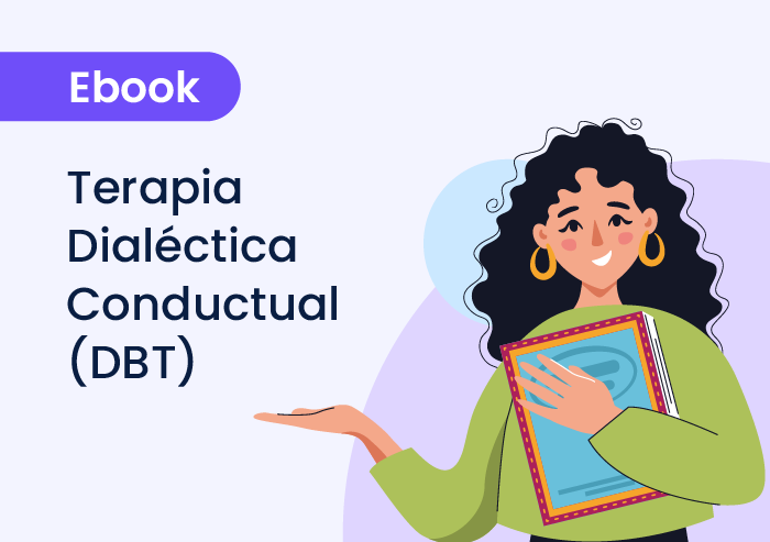 Terapia Dialéctica Conductual (DBT): herramientas esenciales para terapeutas