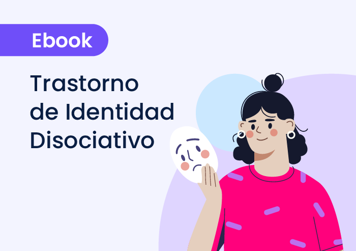 Trastorno de Identidad Disociativo: comprensión clínica, diagnóstico diferencial y abordaje terapéutico